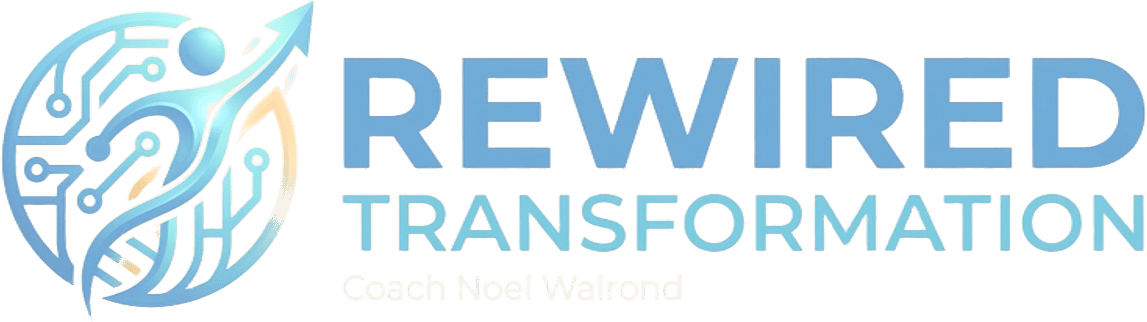 Rewired Transformation — Coach Noel Walrond